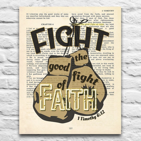 Fight the Good Fight of Faith-1Timothy 6:12 Vintage Bible Page printable DIGITAL DOWNLOAD,dictionary page Christian art, Diy,8x10,11x14 Jpeg