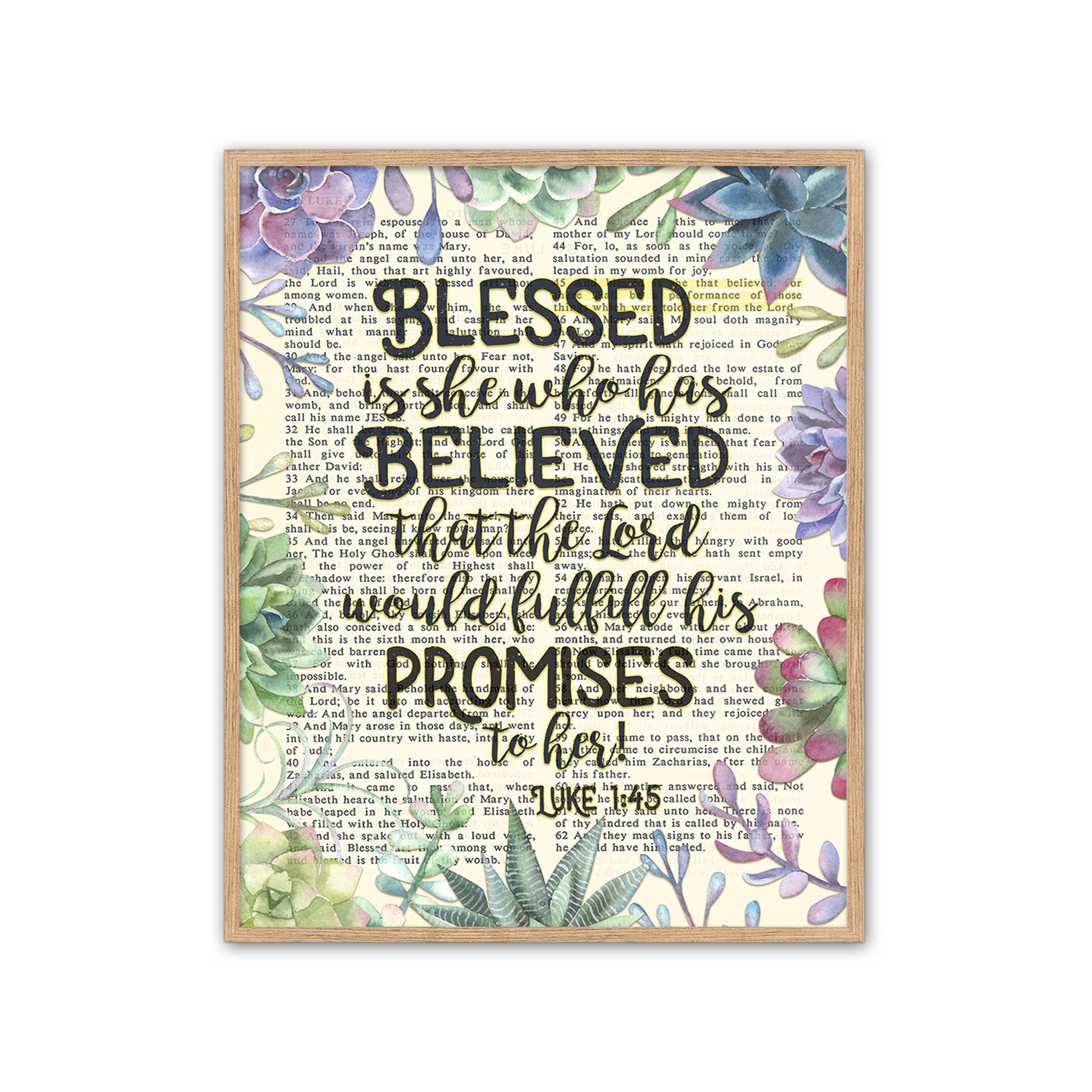 Blessed is she who has believed - Luke 1:45  ART PRINT or CANVAS, Vintage Bible page verse scripture, Succulent Christian gift, All Sizes