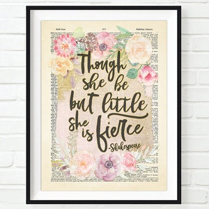 Though she be but little She is fierce -William Shakespeare Quote ART PRINT, UNFRAMED, A Midsummers Night&#39;s Dream,Dictionary Page, All Sizes