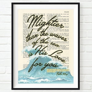 Vintage Bible page verse - Mightier than the waves of the sea is His Love for you-Psalm 93:4 ART PRINT or CANVAS Christian gift, All Sizes