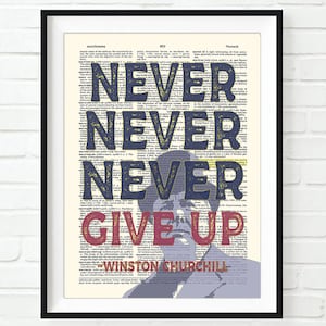 Never Never Never Give Up - Winston Churchill quote ART PRINT, UNFRAMED, Vintage Highlighted Dictionary Page floral Wall art gift, All Sizes
