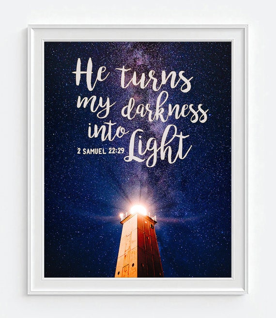 He Turns My Darkness Into Light 2 Samuel 22 29 Bible Verse Etsy
