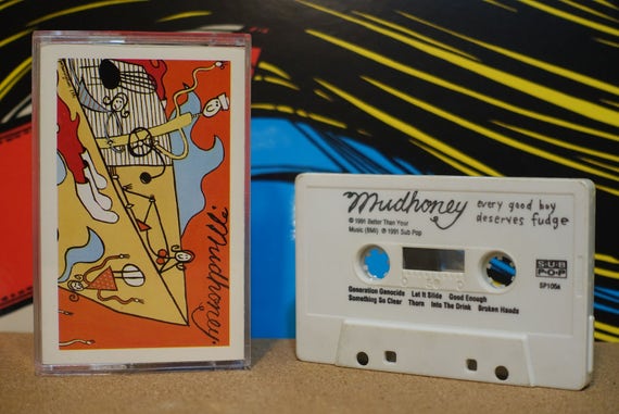 Every Good Boy Deserves Fudge by Mudhoney Vintage Cassette Tape