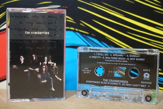 The Cranberries - Everybody Else Is Doing It, So Why Can't We? Cassette Tape - 1993 Island Records Records - Vintage Analog Music
