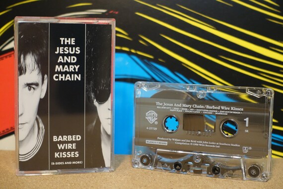 Barbed Wire Kisses (B-Sides And More) by The Jesus And Mary Chain Vintage Cassette Tape