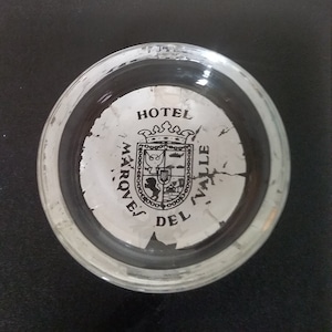 HOTEL Marques Del Valle Vintage Glass CIGAR ASHTRAY, Mid Century Glass Ashtray, Oaxaca Mexico Hotel Advertising Ashtray, Vintage Tobacciana