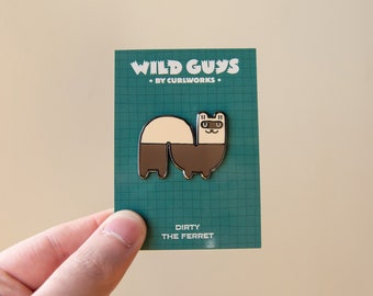 Dirty the Ferret - Wild Guys Hard Enamel Pin