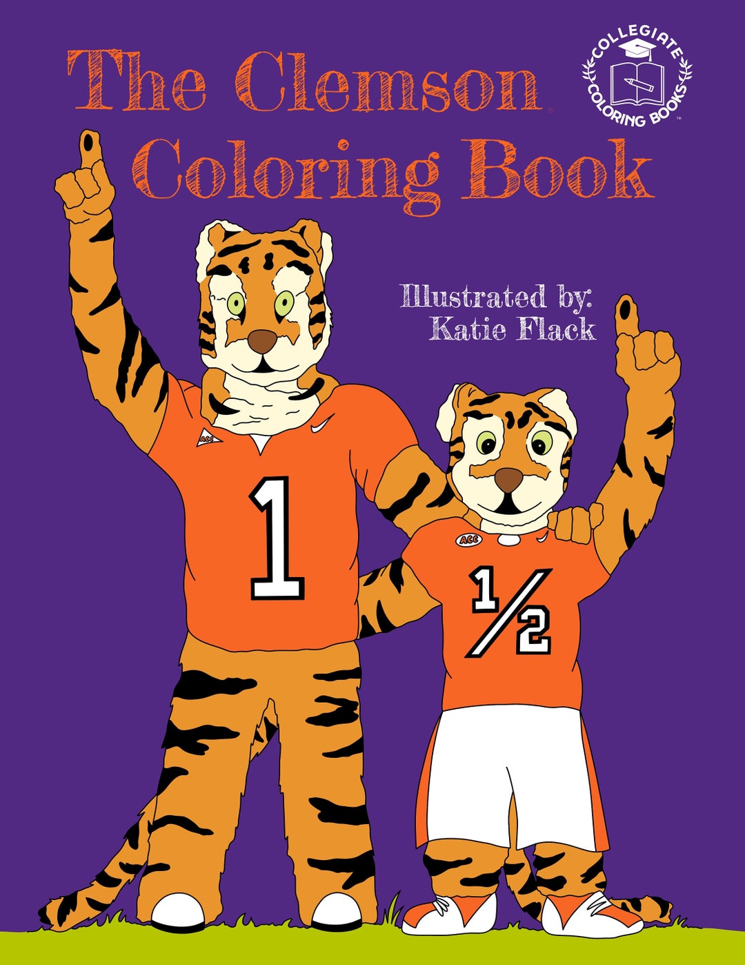 The Clemson Coloring Book, Adult Coloring Book, Kid&rsquo;s Coloring Book