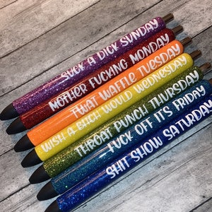 Glitter Pens Funny Pens Days of the Week Inappropriate Pens 
