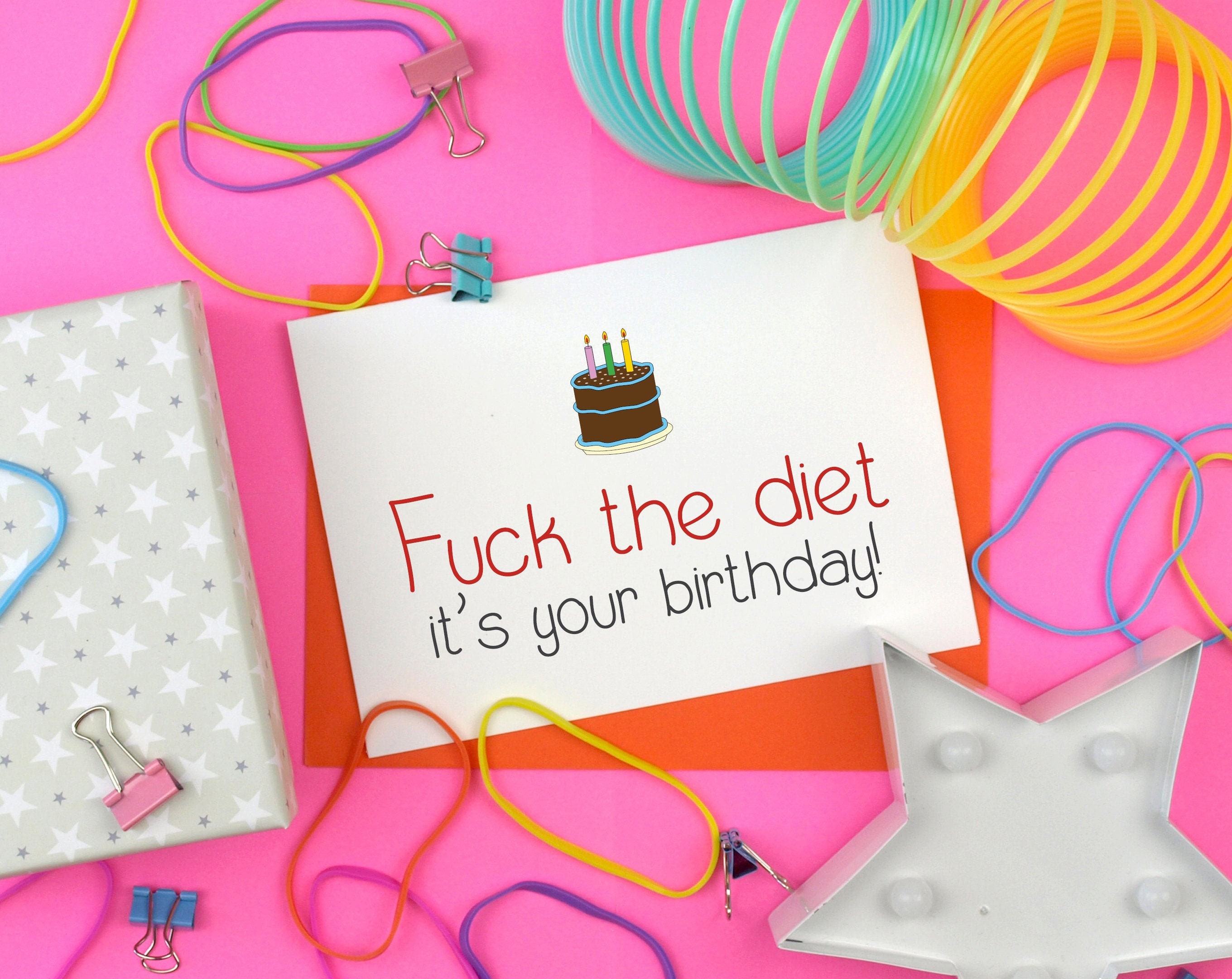 Fun Birthday Card fuk the Diet Its Your pic image