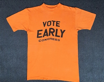 vintage des années 60 Vote Early Congress des années 70 activiste T shirt taille S-M des années 60 des années 60 des années 70 motif classique libellé Yippie Art Rockabilly tee