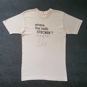 Vintage 1980s Wording T shirt size S to M / 80s 'Where the Hell's Stecker' Funny Comedy graphic novelty Soft thin tee