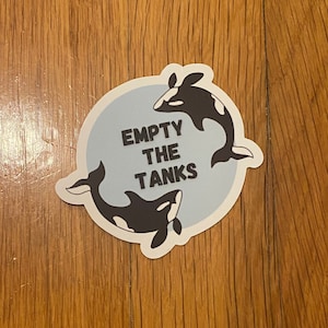 Empty the Tanks Orca Killer Whale Water Bottle Sticker, Kindle Sticker, and Laptop Sticker, Quote, Gift