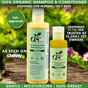 100% natural, organic HAIRLESS pet shampoo & conditioner for normal/oily skin, all natural cat shampoo, organic dog shampoo, Dog conditioner