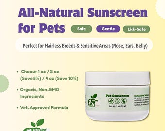 Hairless Pet Sunscreen / Organic SPF-Free Sun Protection for Cats & Dogs