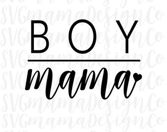 Boy Mama Mom of Boys SVG Cut File for Cricut and Silhouette