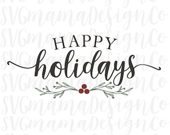 Happy Holidays Svg Etsy