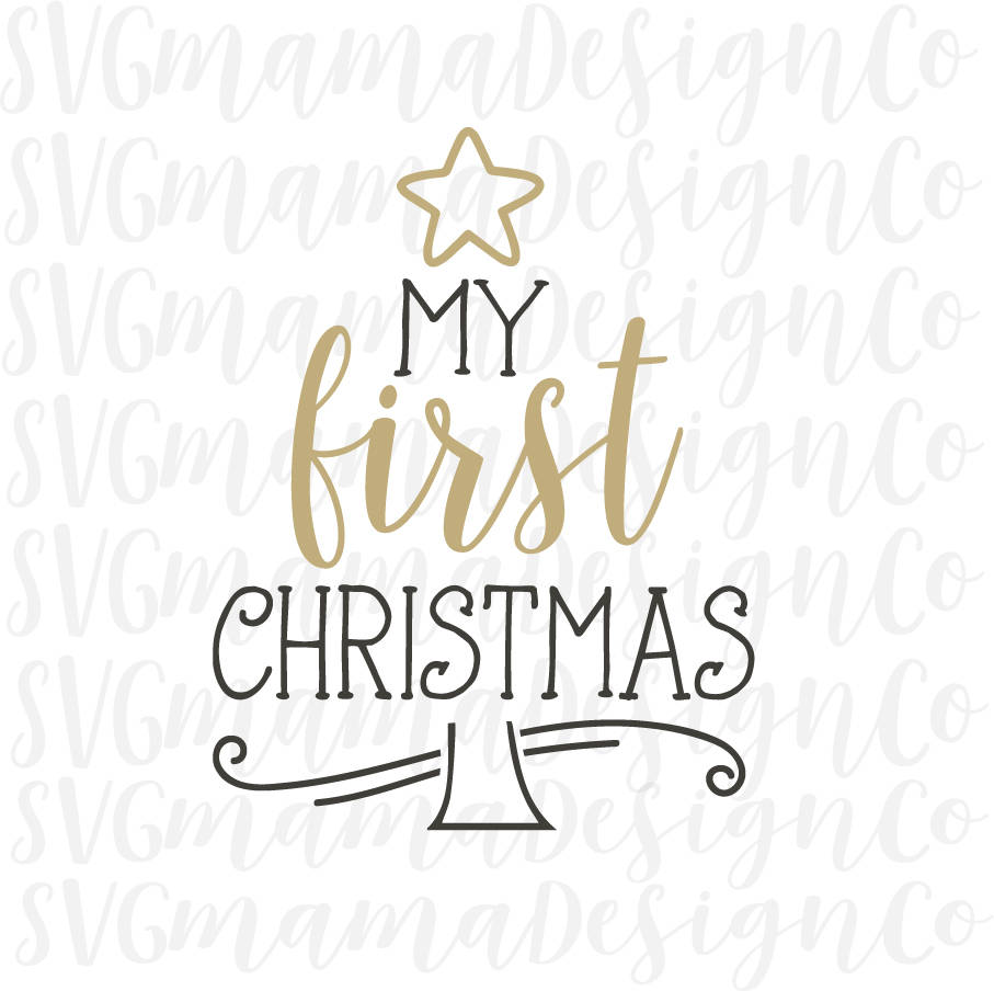 Download My First Christmas SVG Newborn Baby Boy and Girl Cut File ...