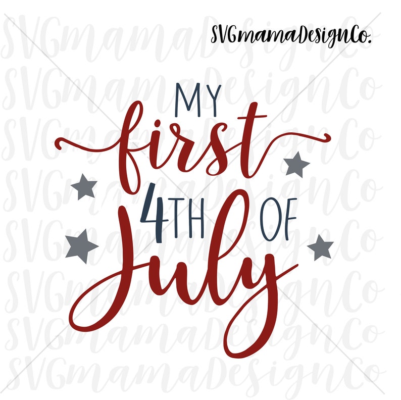 Download My First Fourth Of July SVG Cut File For Cricut And ...