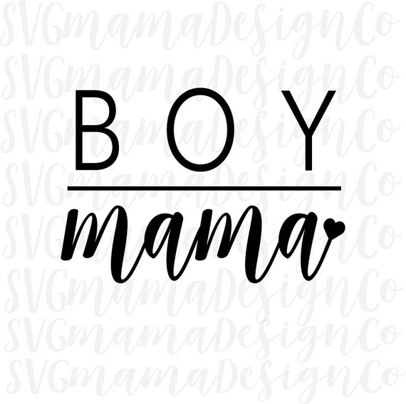 Download Boy Mama Mom of Boys SVG Cut File for Cricut and ...