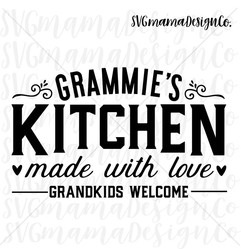 Download Grammies Kitchen SVG Printable Vector Image Cut File for ...