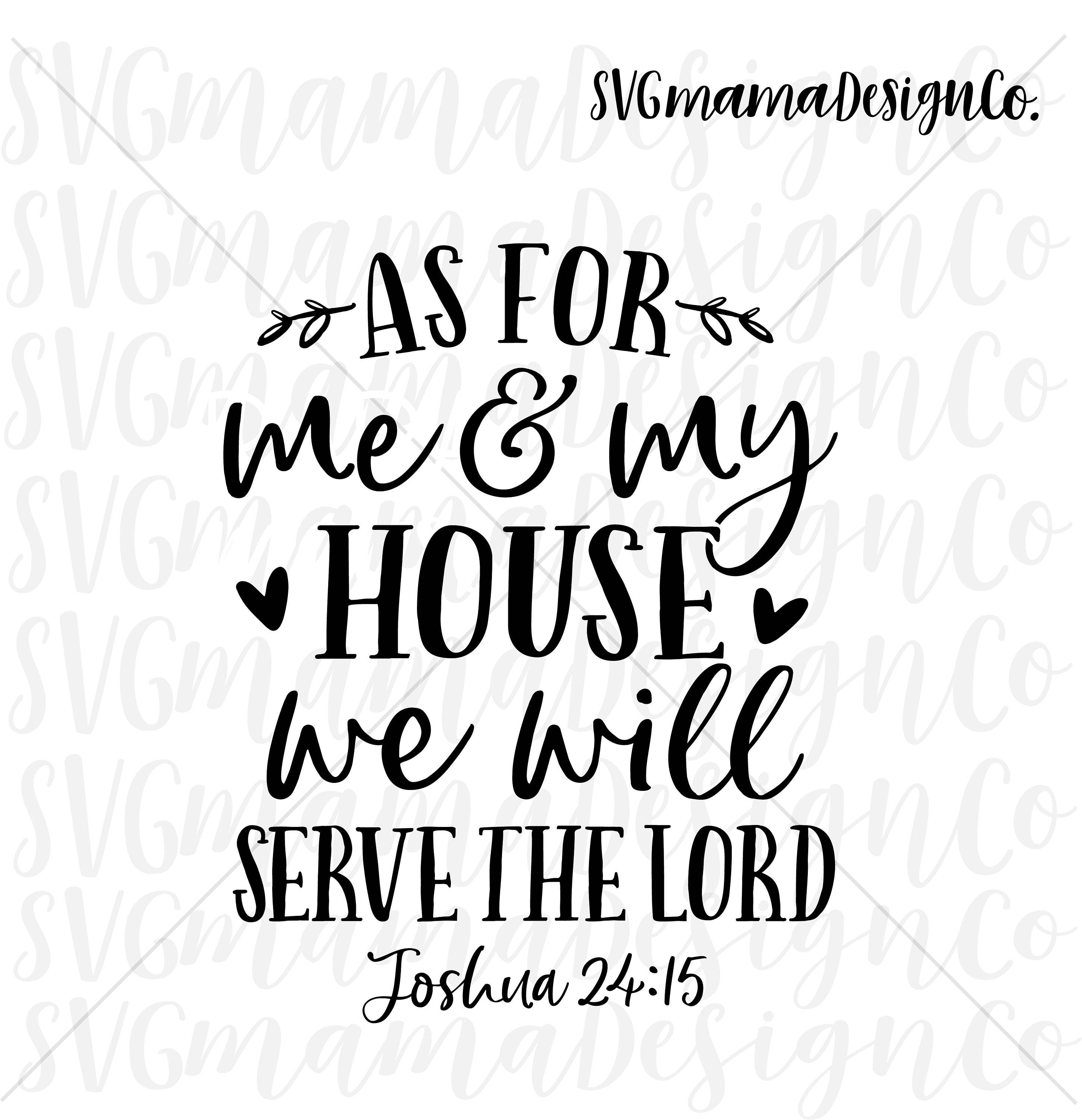 As For Me And My House We Will Serve The Lord SVG Vector Image | Etsy