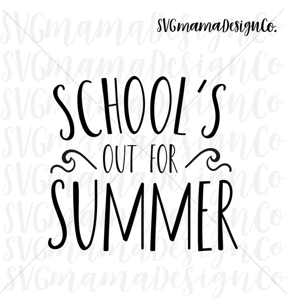 Download Schools Out For Summer SVG Vector Image For Cricut and | Etsy