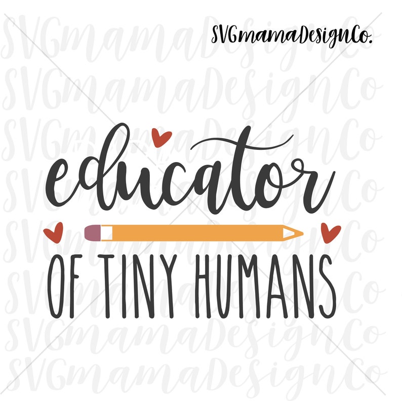 Free Free 136 Educator Of Tiny Humans Svg Free SVG PNG EPS DXF File