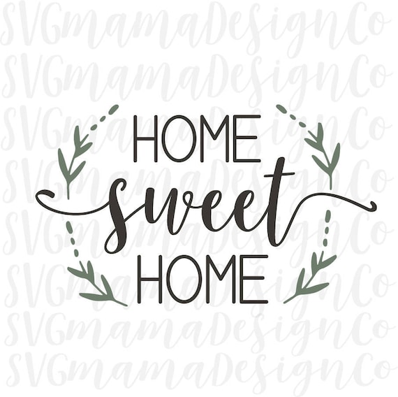 Free Free 160 Etsy Home Sweet Home Svg SVG PNG EPS DXF File