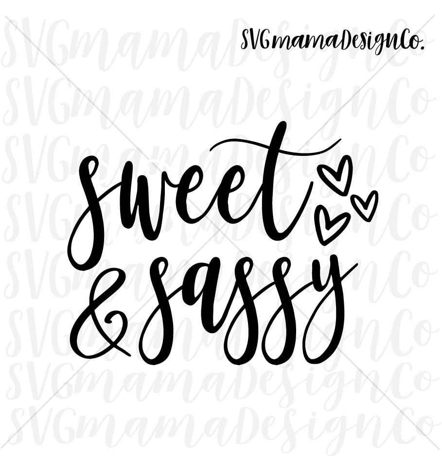 Free Free 295 Sweet And Sassy Svg Designs SVG PNG EPS DXF File