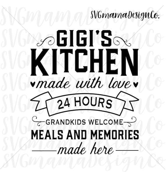 Free Free Gigi&#039;s Kitchen Svg 107 SVG PNG EPS DXF File