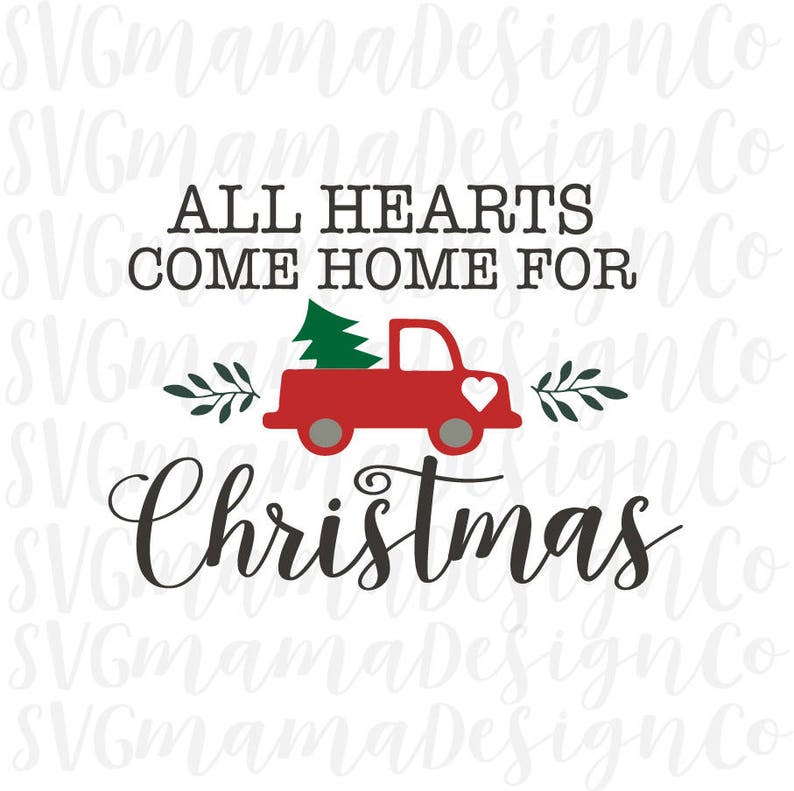 All Hearts Come Home for Christmas Quote SVG Vector Image Cut Etsy