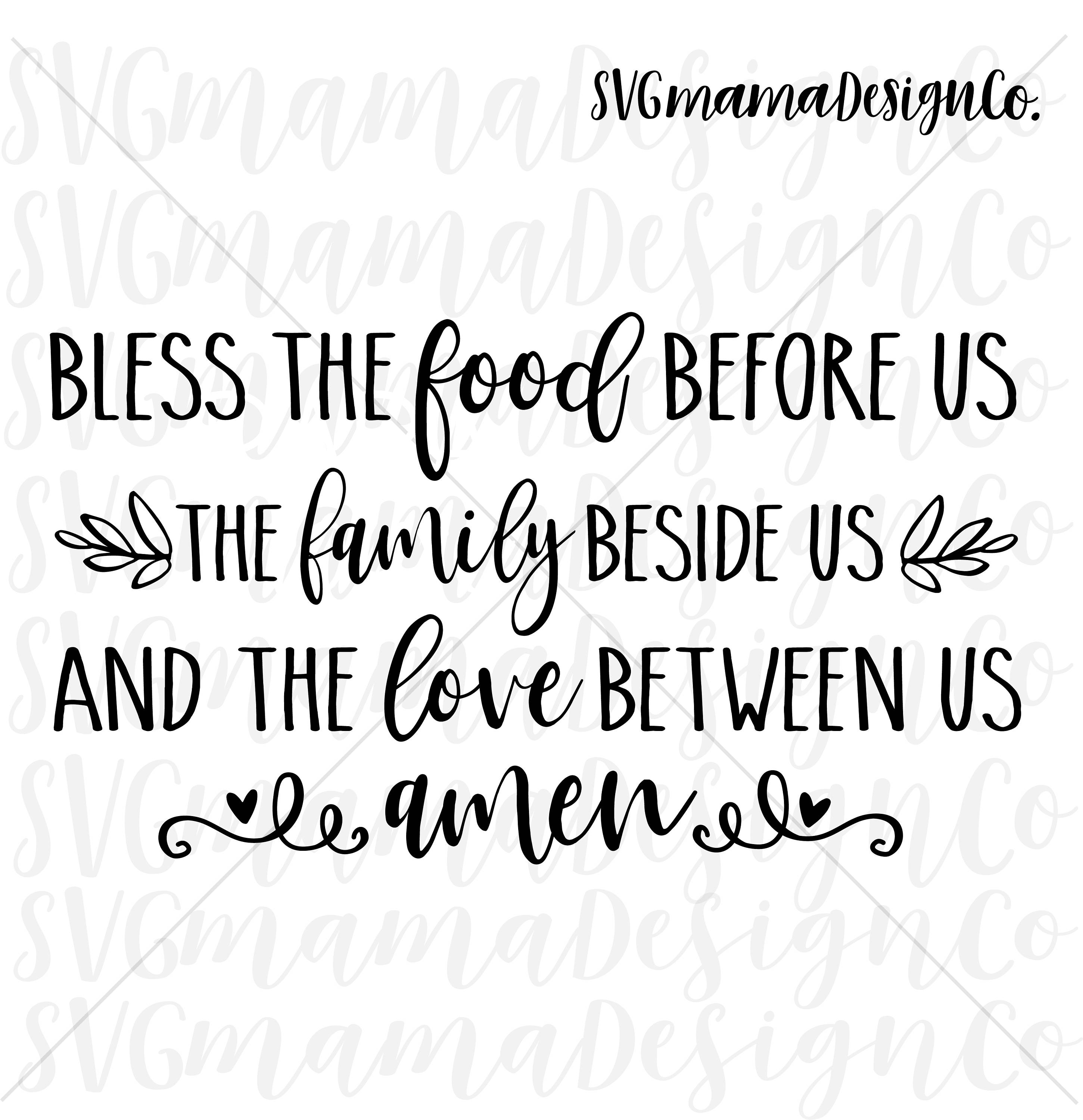 Download Bless The Food Before Us The Family Beside Us The Love ...