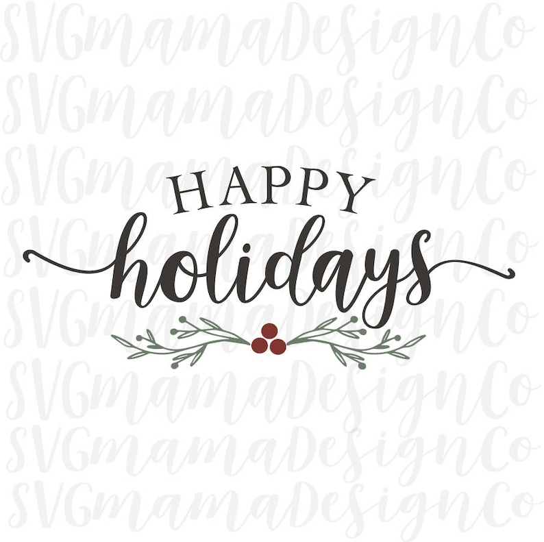 Happy Holidays SVG Christmas Sign Cut File Printable Stencil Etsy