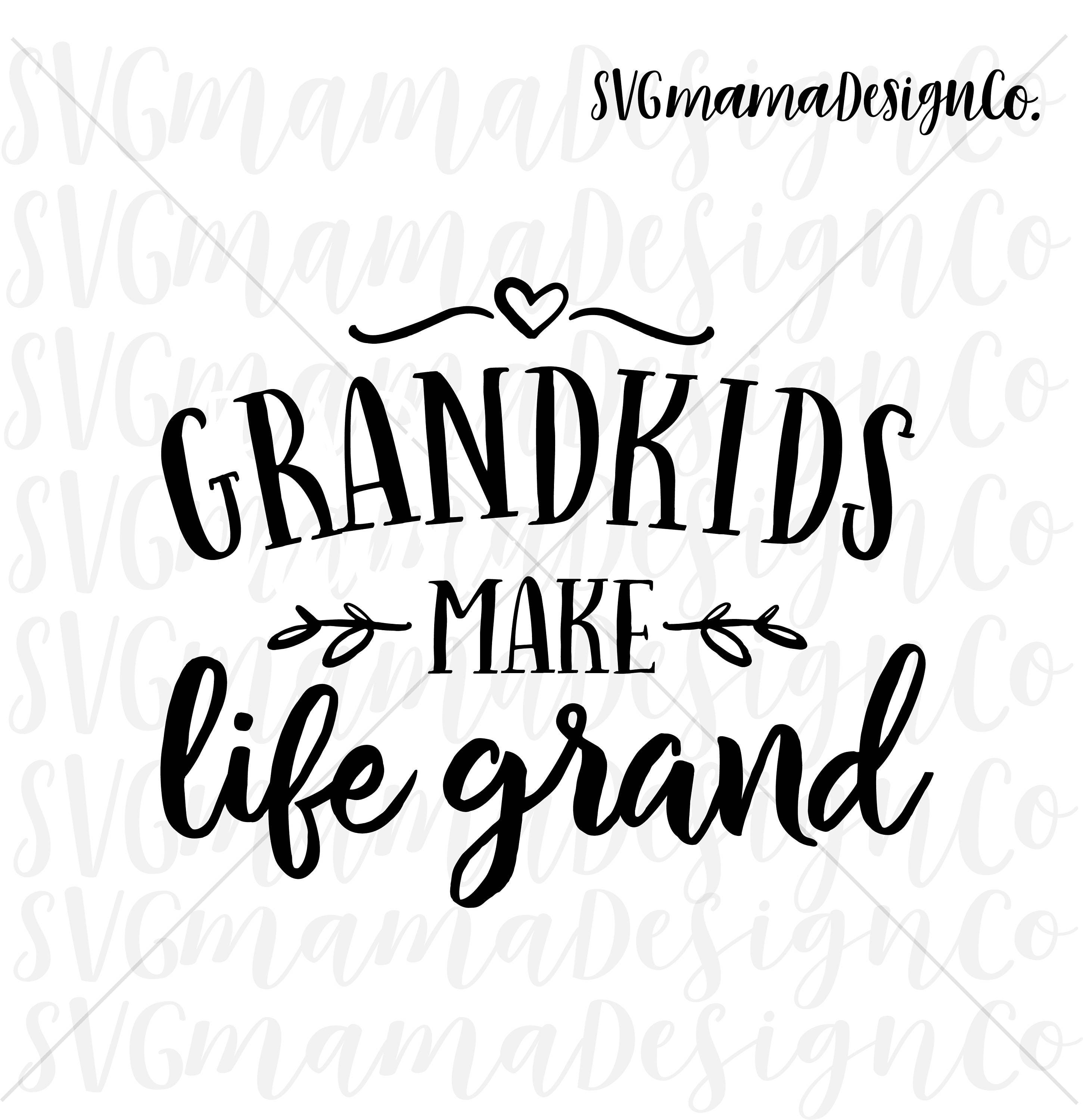 Download Grandkids Make Life Grand SVG Vector Image Cut File for Cricut | Etsy