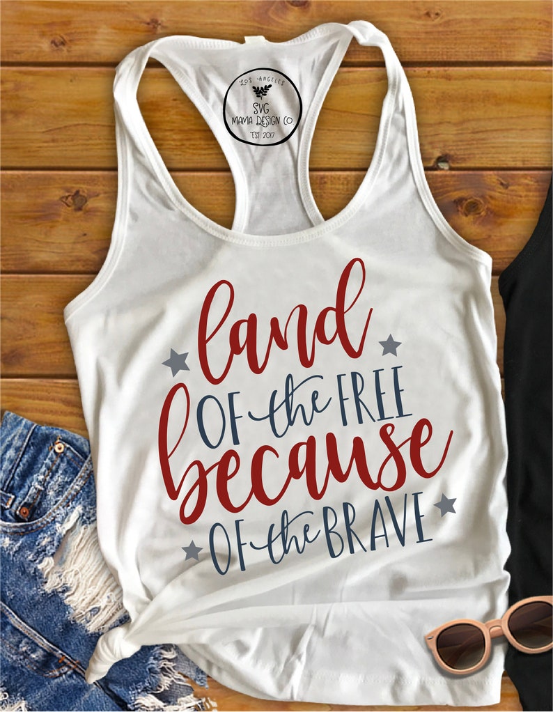 Download Land Of The Free Because Of The Brave SVG Cut File for ...