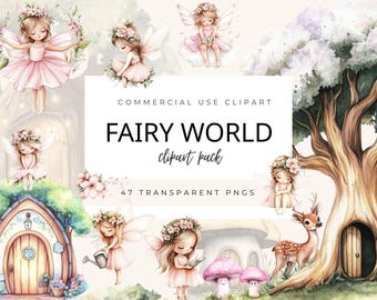 May include: Watercolor clipart pack featuring fairies in pink dresses with flower crowns and wings. The image includes a fairy house, mushrooms, and a deer. Text reads "FAIRY WORLD clipart pack" and "47 TRANSPARENT PNGS".