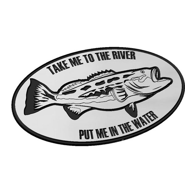 Take Me To The River, Put Me In The Water Sign SVG, Bass, Fishing, big mouth, small mouth, Vector, Laser Engraving, CNC, Cricut, Glowforge