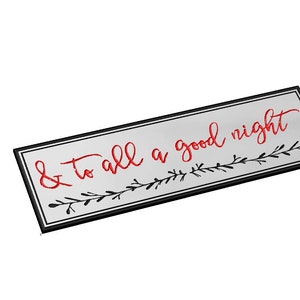 Y a todos una buena noche SVG, Signo, Navidad, Vacaciones, Invierno, Historia, Santa, Nieve, Acebo, Vector, Grabado láser, CNC, Cricut, Glowforge