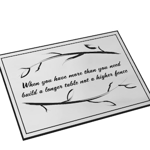 Quando hai più del necessario costruisci un tavolo più lungo non un segno di recinzione più alto SVG, Pace, Vettore, Incisione laser, CNC, Cricut, Glowforge