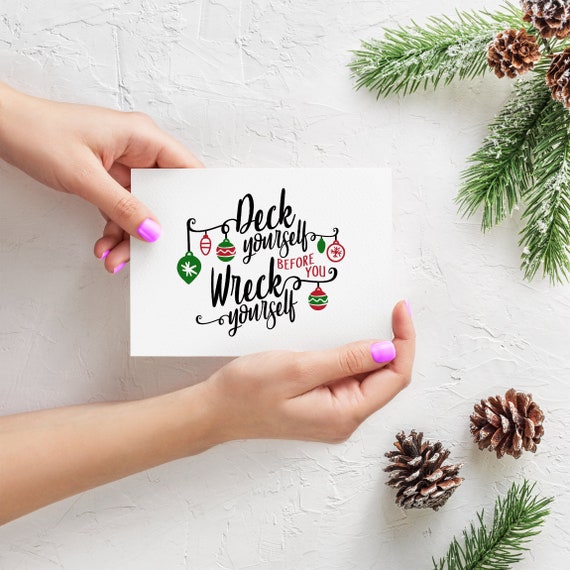 deck yourself before you wreck yourself christmas greeting etsy