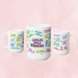 Surrogate Daily Affirmations 15 oz Mug, IVF, surrogacy gift, ivf gift, surrogate gift, infertility mug, surrogacy