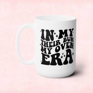 15 oz Mug, IVF, surrogacy gift, ivf gift, infertility mug, surrogacy mug, ivf, surrogacy