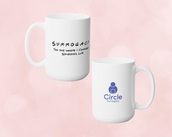 Circle Surrogacy 15 oz Mug, IVF, surrogacy gift, ivf gift, infertility mug, surrogacy mug, ivf, surrogacy