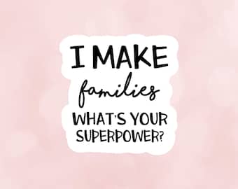 Waterproof Vinyl Stickers - IVF, TTC, Infertility & Surrogacy Gifts