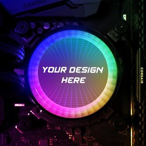 May include: A close-up of a computer cooling fan with a rainbow-coloured light ring. The ring has a grid pattern and the text "YOUR DESIGN HERE" in the centre.