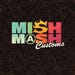 Mish Mash Customs