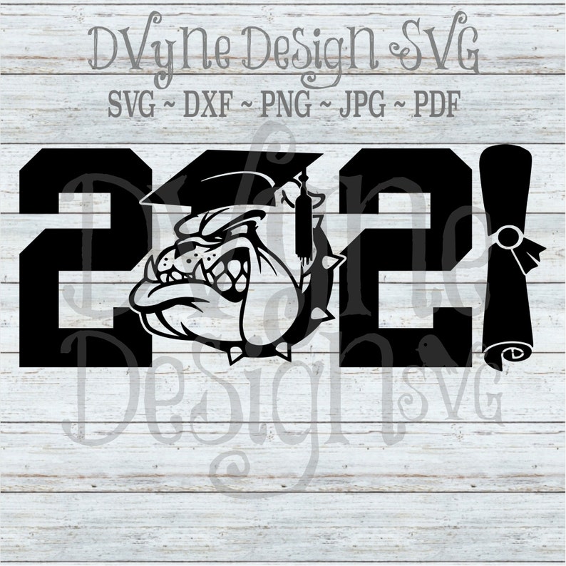 Download 2021 Bulldog Senior SVG 2021 Bulldog Graduate Vinyl Cut ...