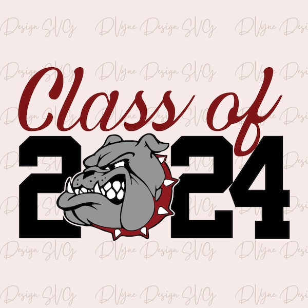 Bulldog Class of 2024 SVG, Bulldog SVG for Silhouette or Cricut, Bulldog Class of 2024 PNG Digital Art for Sublimation, Instant Download