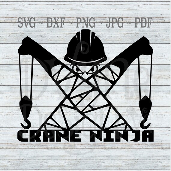 Crane Operator Svg Construction Crane Shirt Digital Cut File Etsy